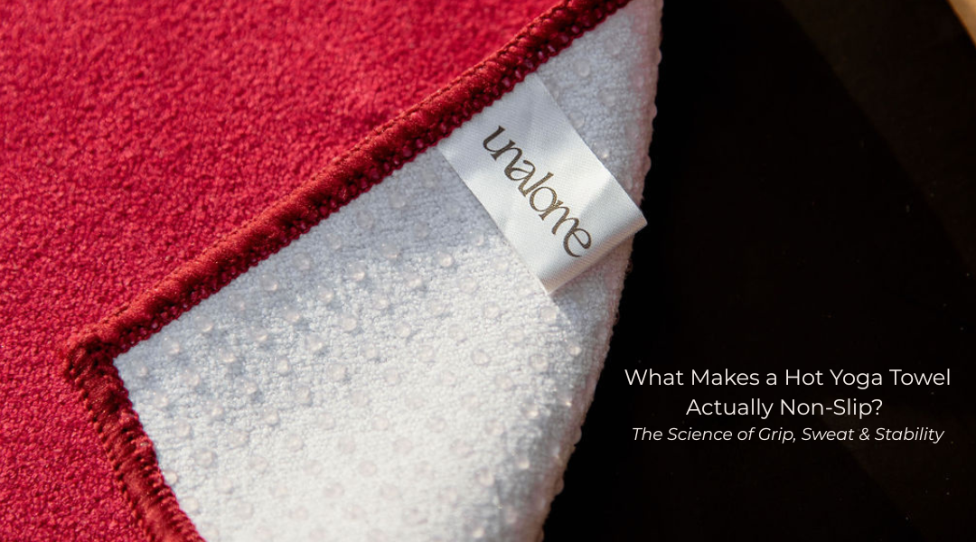 What Makes a Hot Yoga Towel Actually Non-Slip? The Science of Grip, Sweat & Stability