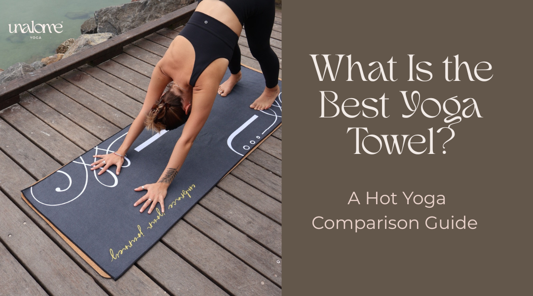 What Is the Best Yoga Towel? A Hot Yoga & Pilates Comparison Guide